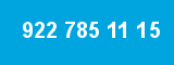 922 785 11 15 922 785 11 15